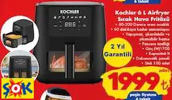 KOCHLER 6 L AİRFRYER SICAK HAVA FRİTÖZÜ KOCHLER 6 L AİRFRYER SICAK HAVA FRİTÖZÜ